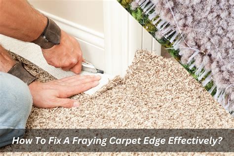 carpet factory edges are fraying